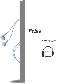 Descargar AudioLibro Febre de Héctor Carré año 2014