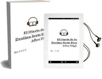 Descargar AudioLibro El Diario de tu Destino (Serie Ever After High) de Mattel año 2014