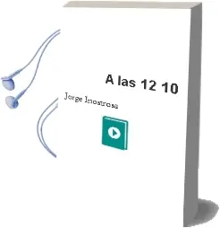 Descargar AudioLibro A las 12:10 de Jorge Inostrosa año 2014