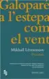 AudioLibro Galoparé a l Estepa com el Vent. Poemes de Mikhail Lermontov