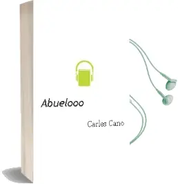 Descargar AudioLibro ¡¡¡Abuelooo!!! de Carles Cano año 2014