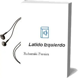 Descargar AudioLibro Latido Izquierdo de Rubenski Pereira año 2014