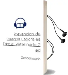 Descargar AudioLibro Prevención de Riesgos Laborales para el Veterinario-2 ed de Desconocido año 2014