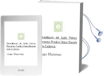 Descargar AudioLibro Rehabilitacion del Suelo Pelvico Femenino. Practica Clinica Basada en la Evidencia de Hugo Marietan año 2014