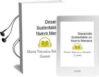 Descargar AudioLibro Desarrollo Sustentable: Un Nuevo Mañana de María Verónica Estrella Suárez año 2014