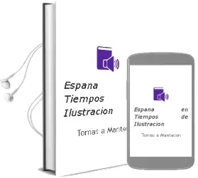 Descargar AudioLibro España en Tiempos de Ilustración de Tomás A. Mantecón año 2014