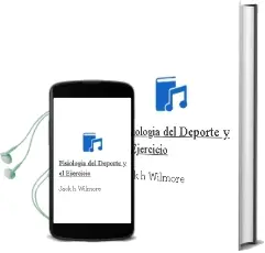 Descargar AudioLibro Fisiologia del Deporte y el Ejercicio de Jack H. Wilmore año 2014