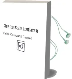Descargar AudioLibro Gramática Inglesa de Delfín Carbonell Basset año 2014