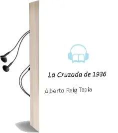 Descargar AudioLibro La Cruzada de 1936 de Alberto Reig Tapia año 2014