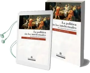 Descargar AudioLibro La Política sin los Intelectuales de Sergio Micco año 2014