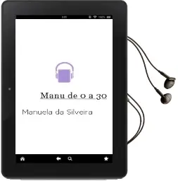 Descargar AudioLibro Manu de 0 a 30 de Manuela Da Silveira año 2014