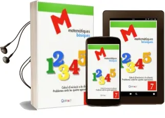 Descargar AudioLibro Matematiques Basiques 7. Càlcul DIniciació a la Divisió. Problemes amb les Quatre Operacions de Proyecte Educatiu El Far año 2014