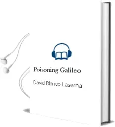 Descargar AudioLibro Poisoning Galileo de David Blanco Laserna año 2014