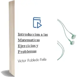 Descargar AudioLibro Introducción a las Matemáticas: Ejercicios y Problemas de Víctor Robledo Rella año 2014