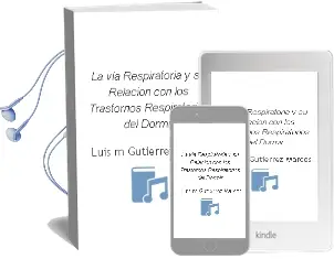 Descargar AudioLibro La via Respiratoria y su Relacion con los Trastornos Respiratorios del Dormir de Luis M. Gutiérrez Marcos año 2014