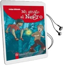 Descargar AudioLibro Mi Amigo el Negro de Felipe Alliende año 2014