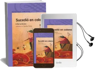 Descargar AudioLibro Sucedió en Colores de Liliana Bodoc año 2014
