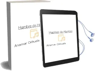 Descargar AudioLibro Hambre de Hombre de Anamar Orihuela año 2014