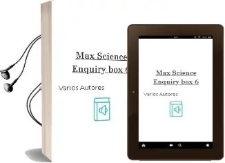 Descargar AudioLibro Max Science Enquiry box 6 de Varios Autores año 2014