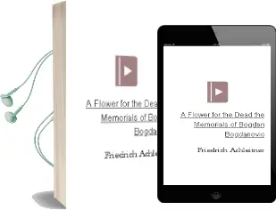 Descargar AudioLibro A Flower for the Dead - the Memorials of Bogdan Bogdanovic de Friedrich Achleitner año 2014