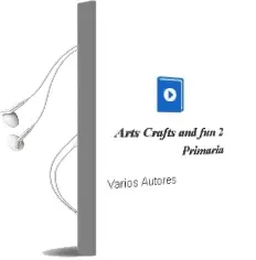 Descargar AudioLibro Arts,Crafts and fun 2º Primaria de Varios Autores año 2014