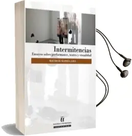 Descargar AudioLibro Intermitencias. Ensayos Sobre Performance, Teatro y Visualidad de Mauricio Barría año 2014