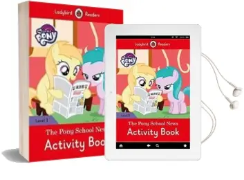 Descargar AudioLibro My Little Pony: The Pony School News Activity Book- Ladybird Readers Level 3 de Varios Autores año 2014