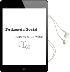 Descargar AudioLibro Pedagogía Social de Juan Sáez Carreras año 2014