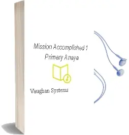 Descargar AudioLibro Mission Accomplished 1. Primary. Anaya de Vaughan Systems año 2015