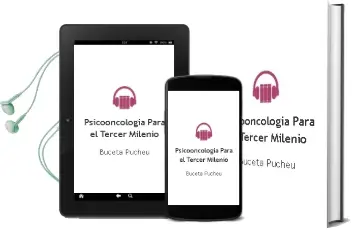 Descargar AudioLibro Psicooncologia para el Tercer Milenio de Buceta / Pucheu año 2015