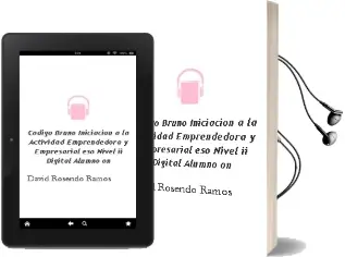 Descargar AudioLibro Código Bruño Iniciación a la Actividad Emprendedora y Empresarial eso Nivel ii Digital Alumno on de David Rosendo Ramos año 2015
