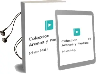 Descargar AudioLibro Colección de Arenas y Piedras de Ichien Muju año 2015
