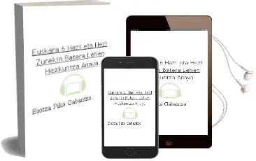 Descargar AudioLibro Euskara 6. Hazi eta Hezi Zurekin Batera. Lehen Hezkuntza. Anaya de Biotza Piko Gabantxo año 2015