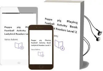 Descargar AudioLibro Peppa Pig: Playing Football Activity Book- Ladybird Readers Level 2 de Varios Autores año 2015
