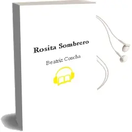 Descargar AudioLibro Rosita Sombrero de Beatriz Concha año 2015