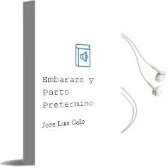 Descargar AudioLibro Embarazo y Parto Pretermino de José Luis Gallo año 2015