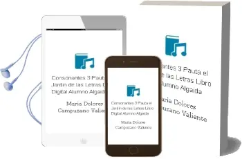 Descargar AudioLibro Consonantes 3 Pauta. el Jardín de las Letras. Libro Digital Alumno. Algaida de María Dolores Campuzano Valiente año 2015