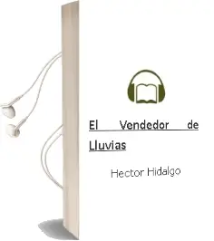 Descargar AudioLibro El Vendedor de Lluvias de Héctor Hidalgo año 2015