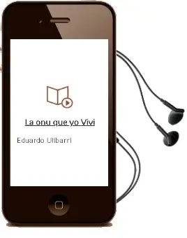 Descargar AudioLibro La onu que yo Viví de Eduardo Ulibarri año 2015