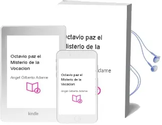 Descargar AudioLibro Octavio Paz. el Misterio de la Vocación de Ángel Gilberto Adame año 2015