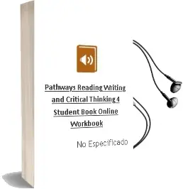 Descargar AudioLibro Pathways: Reading, Writing, and Critical Thinking 4: Student Book/Online Workbook de No Especificado año 2015