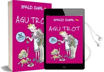 Descargar AudioLibro Agu Trot de Roald Dahl año 2015