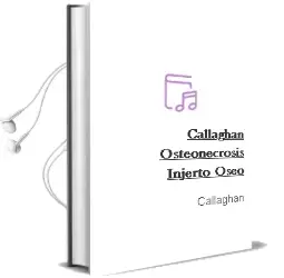 Descargar AudioLibro Callaghan Osteonecrosis-Injerto Oseo de Callaghan año 2015