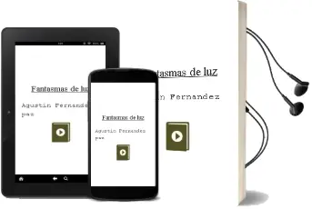 Descargar AudioLibro Fantasmas de luz de Agustín Fernández Paz año 2015