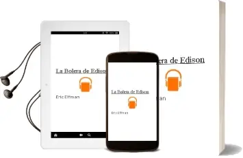 Descargar AudioLibro La Bolera de Edison de Eric Elfman año 2015