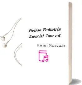Descargar AudioLibro Nelson Pediatria Esencial , 7Ma. ed. de Karen J. Marcdante año 2015