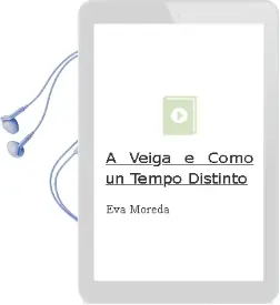 Descargar AudioLibro A Veiga é Como un Tempo Distinto de Eva Moreda año 2015