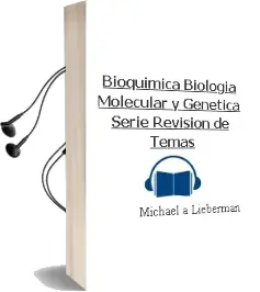 Descargar AudioLibro Bioquimica, Biologia Molecular y Genetica (Serie Revision de Temas) de Michael A. Lieberman año 2015