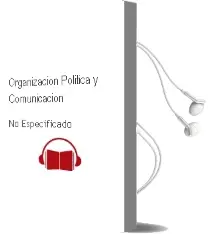 Descargar AudioLibro Organización, Política y Comunicación. de No Especificado año 2015