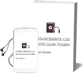 Descargar AudioLibro Portugal. Madeira y los Azores (Guías Visuales) de Varios Autores año 2015